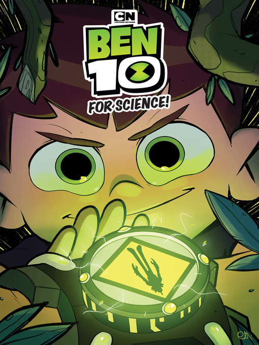 Title details for Ben 10: For Science! by CB Lee - Wait list